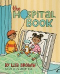 Cover-Bild zum Titel 'The Hospital Book' von 'Lisa Brown'