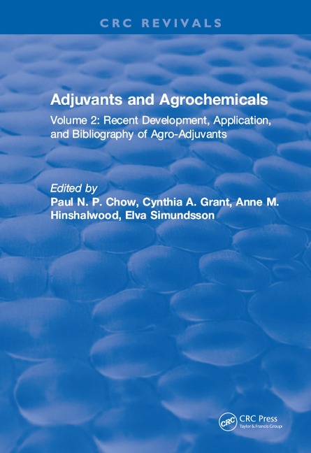 Adjuvants and Agrochemicals - Paul N. P. Chow
