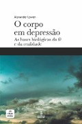 Cover-Bild zum Titel 'O corpo em depressão' von 'Alexander Lowen'