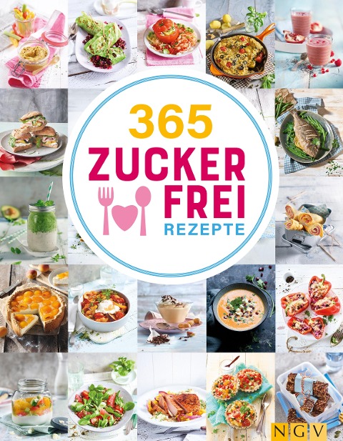 365 Zuckerfrei-Rezepte - 