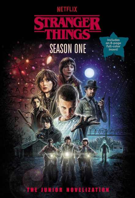 Stranger Things, Season One: The Junior Novelization - Matthew J Gilbert