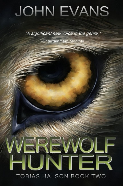 Werewolf Hunter (Tobias Halson: Hunter, #2) - John Evans
