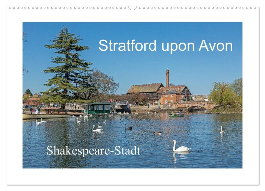 Stratford upon Avon - Shakespeare-Stadt (Wandkalender 2026 DIN A2 quer), CALVENDO Monatskalender - Siegfried Kuttig