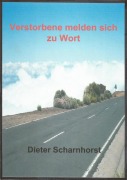Cover-Bild zum Titel 'Verstorbene melden sich zu Wort' von 'Dieter Scharnhorst'