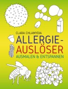 Cover-Bild zum Titel 'Allergieauslöser Ausmalen & Entspannen' von 'Clara Chlamydia'