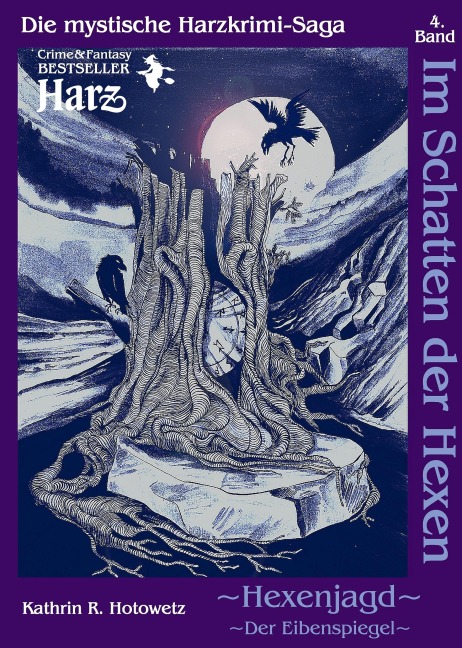 Im Schatten der Hexen 04. Hexenjagd II - Der Eibenspiegel - Kathrin R. Hotowetz