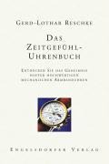 Das Zeitgefühl - Uhrenbuch - Gerd-Lothar Reschke