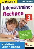 Intensivtrainer Rechnen / Klasse 3 - Petra Hartmann