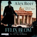 Cover-Bild zum Titel 'Felix Blom. Der Häftling aus Moabit' von 'Alex Beer'