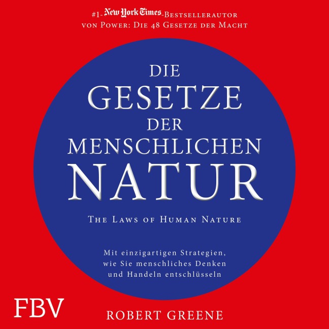 Die Gesetze der menschlichen Natur - The Laws of Human Nature - Robert Greene