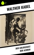 Cover-Bild zum Titel 'Der Goldschatz der Azoren' von 'Walther Kabel'