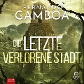 Cover-Bild zum Titel 'Die letzte verlorene Stadt' von 'Fernando Gamboa'
