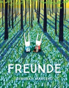 Cover-Bild zum Titel 'Freunde' von 'Deborah Marcero'