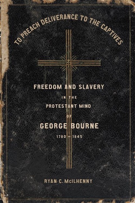 To Preach Deliverance to the Captives - Ryan C. McIlhenny