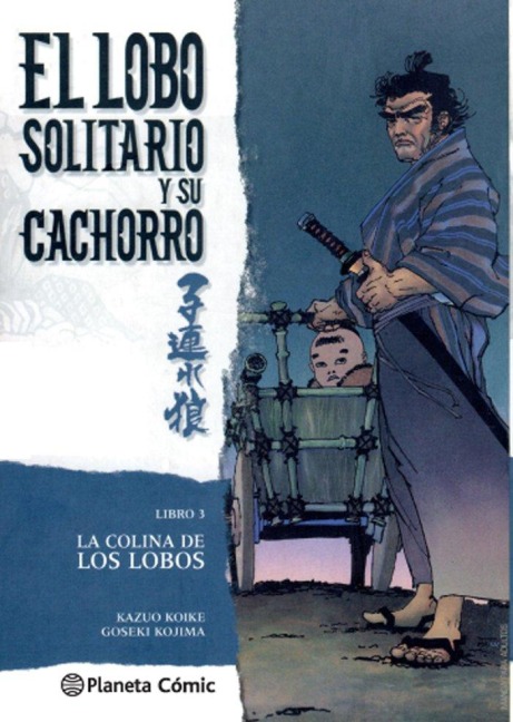 Lobo solitario y su cachorro 3, La colina de los lobos - Goseki Kojima, Kazuo Koike