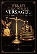 Cover-Bild zum Titel 'Wer ist der grössere Versager: Markt oder Staat?' von '¿T¿Pán Drábek, Olivier Kessler'