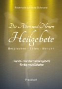 Cover-Bild zum Titel 'Die Alten und Neuen Heilgebete' von 'Rosemarie Johanna Sichmann'