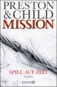 Cover-Bild zum Titel 'Mission - Spiel auf Zeit' von 'Douglas Preston, Lincoln Child'