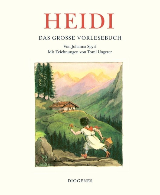 Heidi - Das große Vorlesebuch - Johanna Spyri, Tomi Ungerer