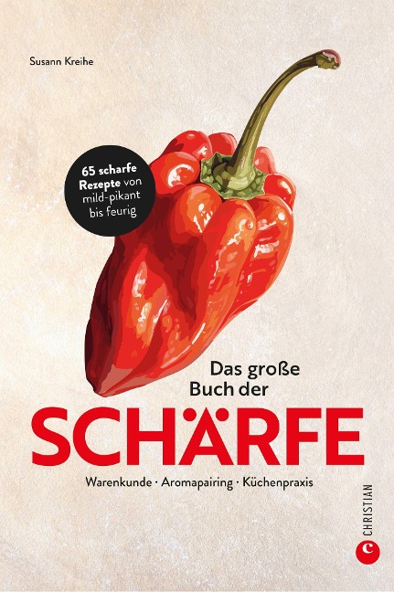 Das große Buch der Schärfe - Susann Kreihe