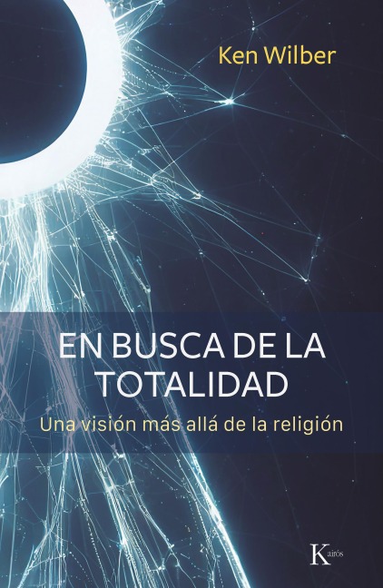 En busca de la totalidad - Ken Wilber