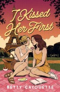 Cover-Bild zum Titel 'I Kissed Her First' von 'Betty Cayouette'