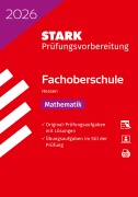 Cover-Bild zum Titel 'STARK Mathematik - Abschlussprüfung FOS 2026 Hessen - Prüfungsvorbereitung' von ''