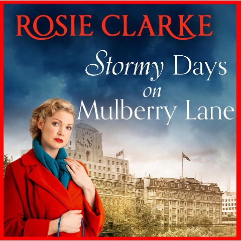 Stormy Days On Mulberry Lane - Rosie Clarke