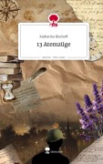 Cover-Bild zum Titel '13 Atemzüge. Life is a Story - story.one' von 'Katharina Bischoff'