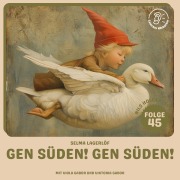 Cover-Bild zum Titel 'Gen Süden! Gen Süden! (Nils Holgersson, Folge 45)' von 'Selma Lagerlöf'