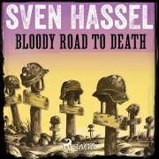 Cover-Bild zum Titel 'Bloody Road to Death (Unabridged)' von 'Sven Hassel'