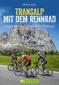 Transalp mit dem Rennrad - Uli Preunkert, Lena Reichgardt