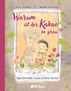 Cover-Bild zum Titel 'Warum ist der Kakao so grau?' von 'Jutta Treiber'