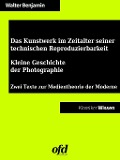 Cover-Bild zum Titel 'Das Kunstwerk im Zeitalter seiner technischen Reproduzierbarkeit - Kleine Geschichte der Photographie' von 'Walter Benjamin'