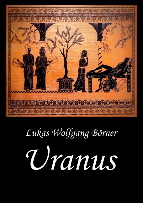 Uranus - Sapphos Abgrund - Lukas Wolfgang Börner