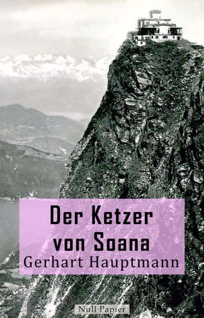 Der Ketzer von Soana - Gerhart Hauptmann