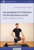 Cover-Bild zum Titel 'Hausaufgaben für Patienten mit Bandscheibenvorfall' von 'Christian Kunert, Sven Kevin Tschöke'