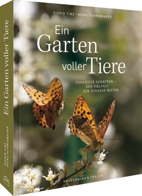 Bildband - Ein Garten voller Tiere - Sigrid Tinz