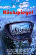 Cover-Bild zum Titel 'Rückspiegel' von 'Peter W. Schulz'