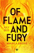 Cover-Bild zum Titel 'Of Flame and Fury' von 'Mikayla Bridge'