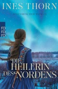 Cover-Bild zum Titel 'Die Heilerin des Nordens' von 'Ines Thorn'