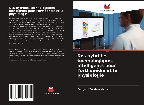 Des hybrides technologiques intelligents pour l'orthopédie et la physiologie - Sergei Maslennikov