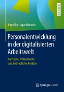 Cover-Bild zum Titel 'Personalentwicklung in der digitalisierten Arbeitswelt' von 'Angelika Lippe-Heinrich'