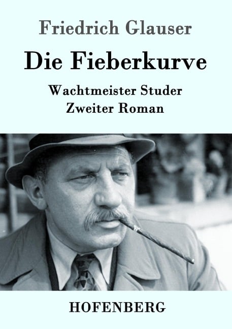 Die Fieberkurve - Friedrich Glauser