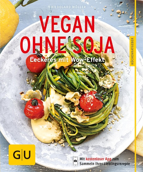 Vegan ohne Soja - Hildegard Möller