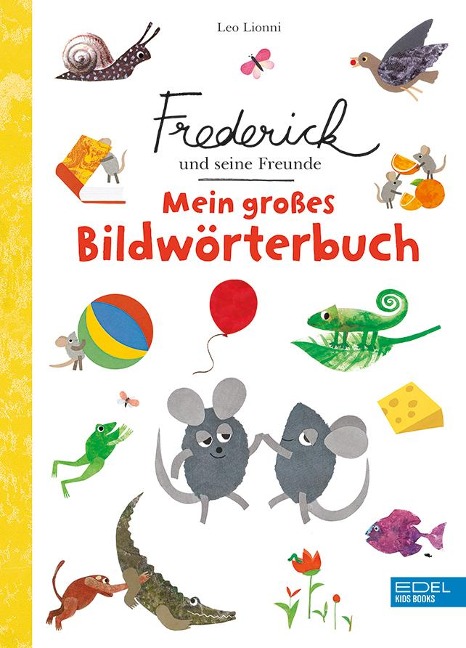 Frederick und seine Freunde: Mein großes Bildwörterbuch - Leo Lionni