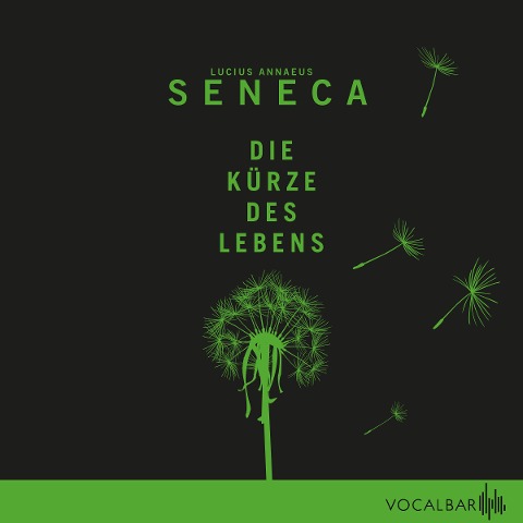 Die Kürze des Lebens - Lucius Annaeus Seneca