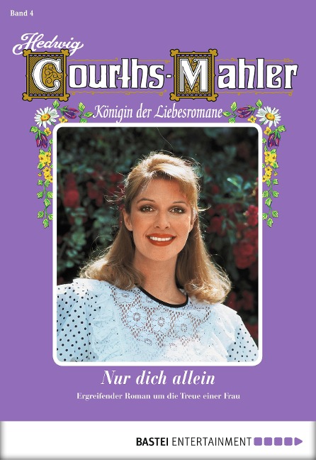Hedwig Courths-Mahler - Folge 004 - Hedwig Courths-Mahler