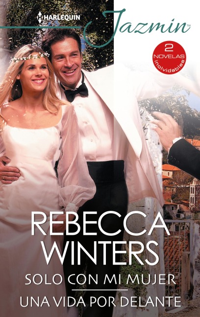 Solo con mi mujer - Una vida por delante - Rebecca Winters