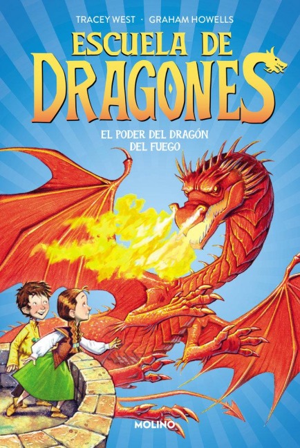 El Poder del Dragón del Fuego / Dragon Masters: Power of the Fire Dragon - Tracey West, Graham Howells